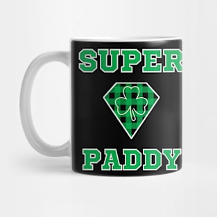 Super Paddy - Irish Dad - Irish American - Funny St. Patrick's Day Meme Mug